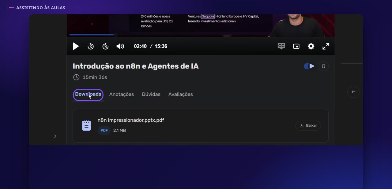Abaixo da aula, na aba “Downloads”, clique em “Baixar” para pegar os materiais.